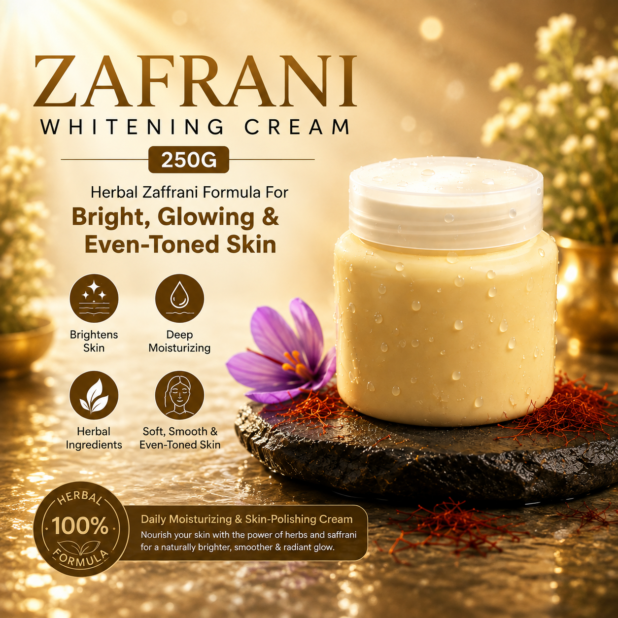 Zafrani Whitening Cream 250g – Herbal Zaffrani Formula for Bright, Glowing, Soft & Even-Toned Skin | Daily Moisturizing & Skin-Polishing Cream